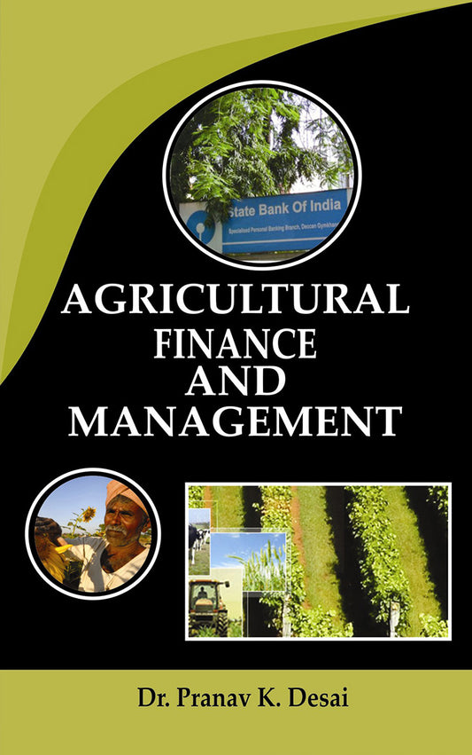 Agricultural Finance and Management By K Pranav Desai