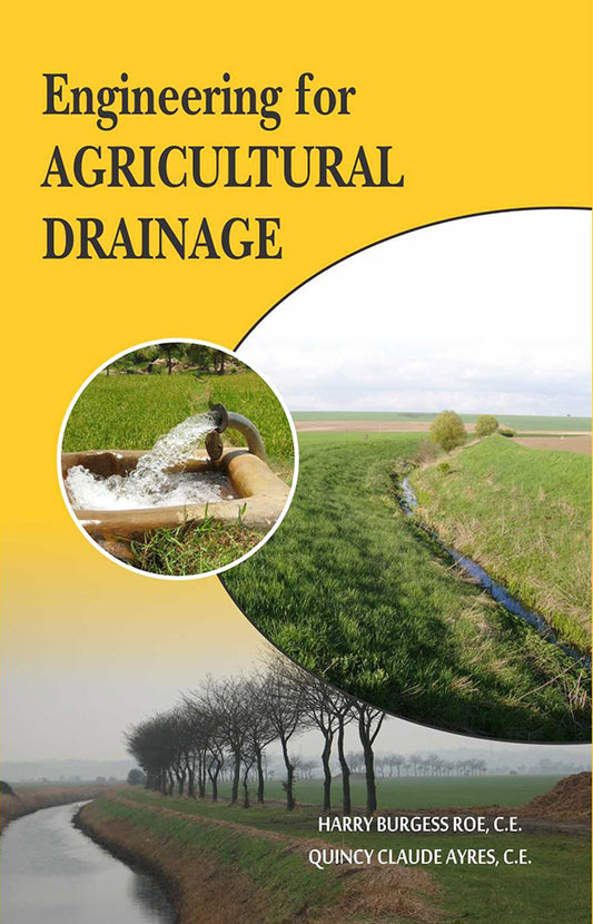 Engineering for Agricultural Drainage By Harry Burgess Roe