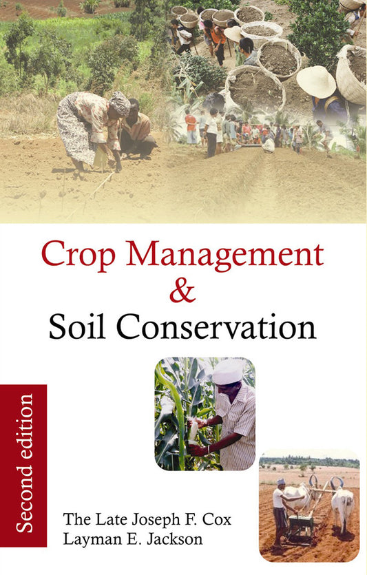 Crop Management & Soil Conservation 2nd edn By Cox Joseph F