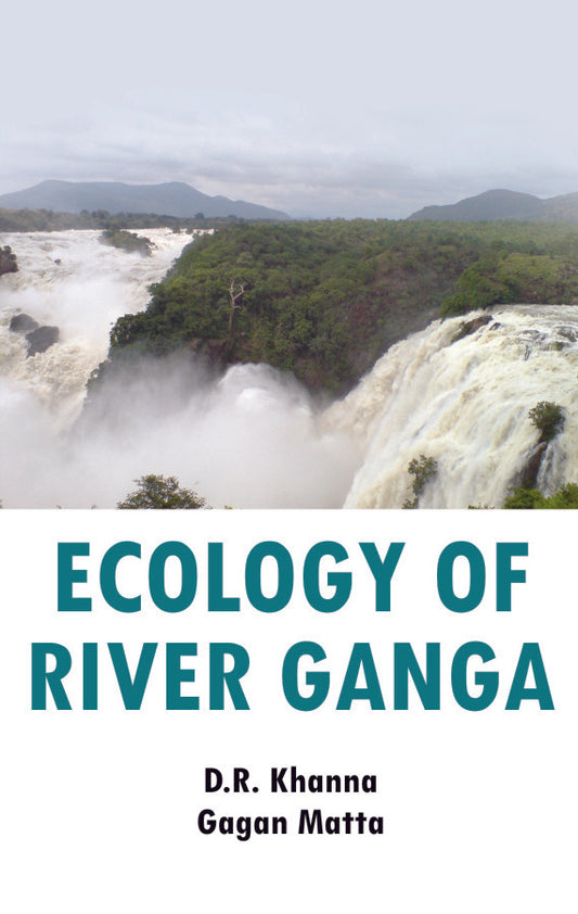 Ecology of River Ganga By D R Khanna