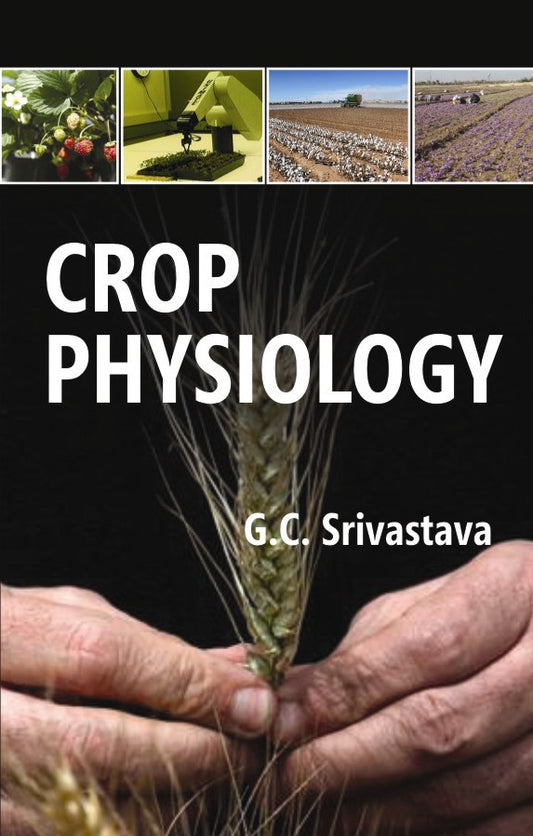 Crop Physiology By G C Srivastava