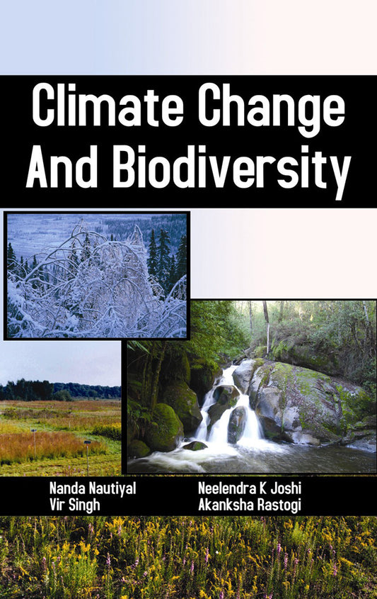 Climate Change and Biodiversity By Nanda Nautiyal