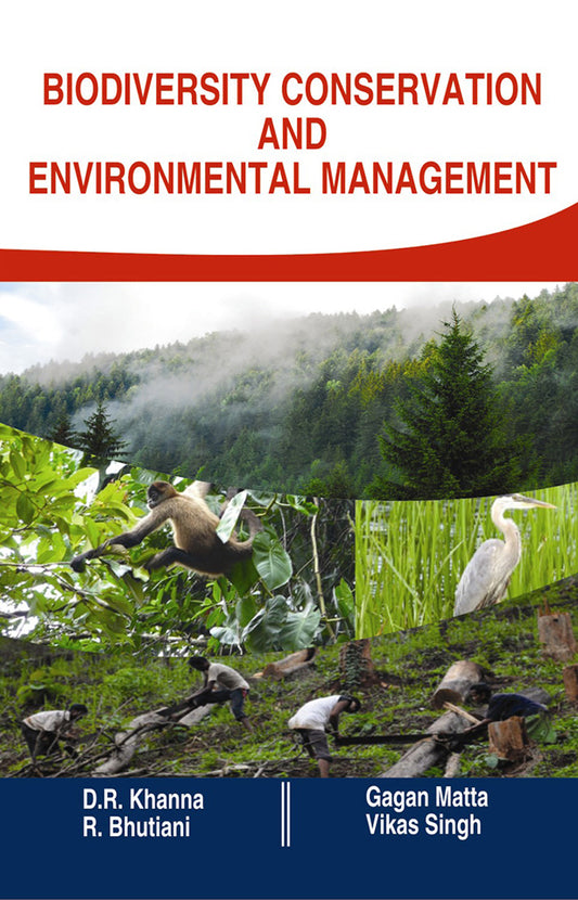 Biodiversity Conservation and Environmental Management By D R Khanna