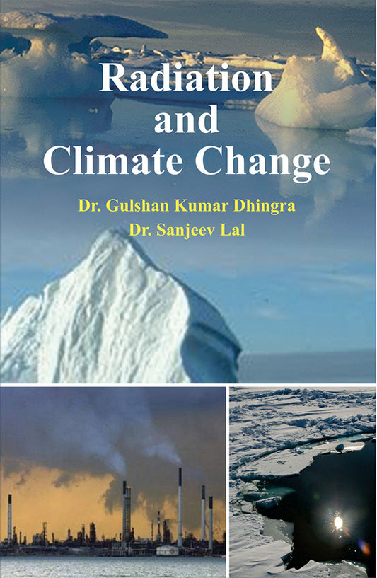 Radiation and Climate Change By Gulshan Kumar Dhingra