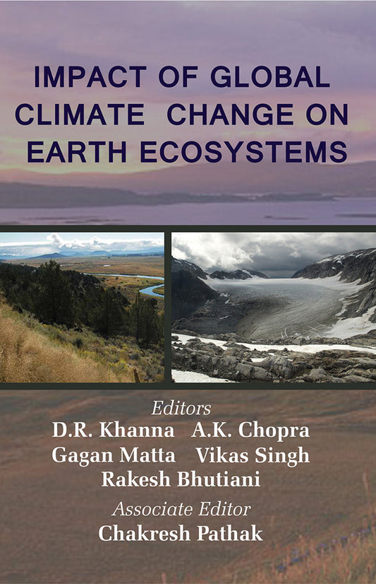 Impact of Global Climate Change on Earth Ecosystems By D R Khanna