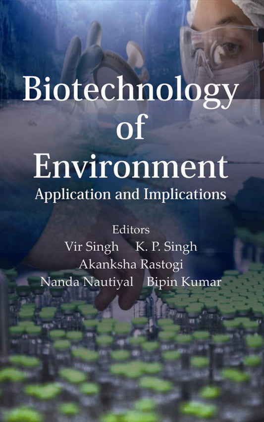 Biotechnology of Environment: Application and Implications By Vir Singh