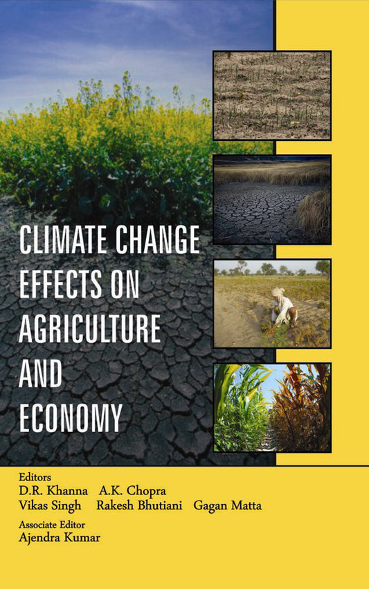 Climate Change Effects on Agriculture and Economy By D R Khanna