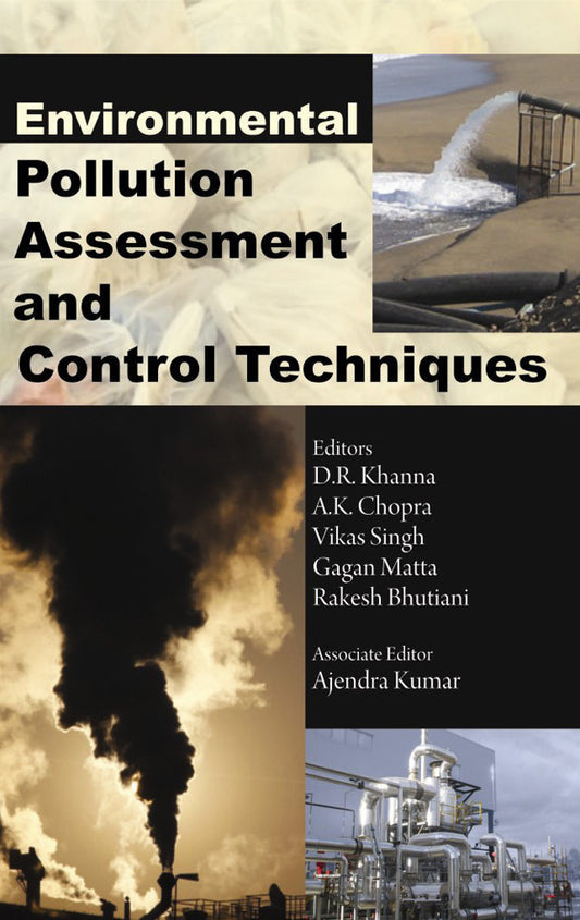 Environmental Pollution Assessment and Control Techniques By D R Khanna