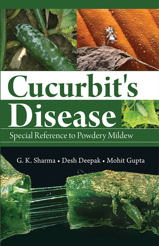 Cucurbits Disease: Special Reference to Powdery Mildew By G K Sharma