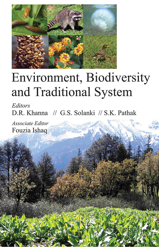 Environment Biodiversity and Traditional System By D R Khanna