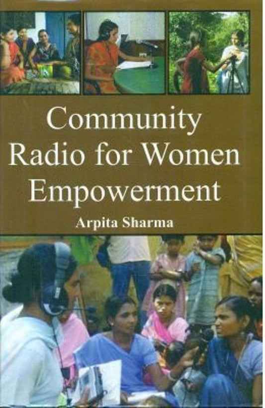 Community Radio for Women Empowerment By Arpita Sharma