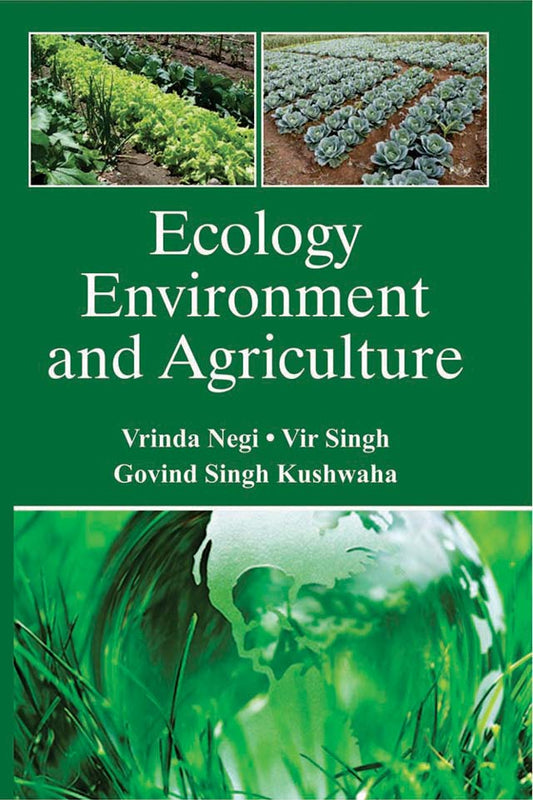 Ecology Environment and Agriculture By Vrinda Negi