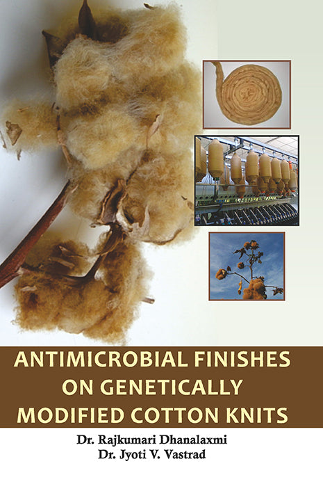 Antimicrobial Finishes on Genetically Modified Cotton Knits By Jyoti V Vastrad
