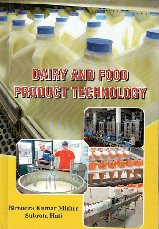 Dairy and Food Product Technology By Birendra kumar Mishra