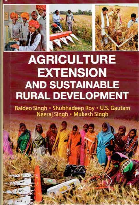 Agriculture Extension and Sustainable Rural Development By Baldeo Singh