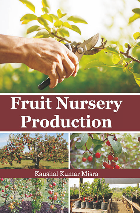 Fruit Nursery Production By Kaushal Kumar