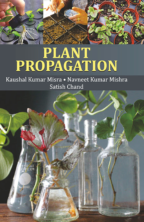 Plant Propagation By Kaushal Kumar Misra
