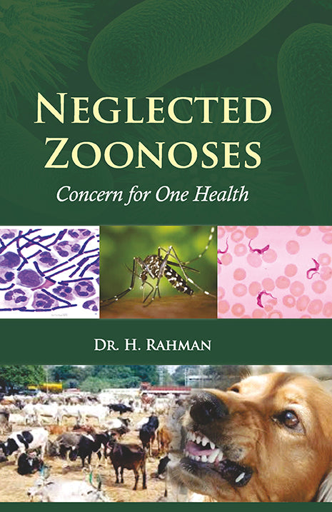 Neglected Zoonoses: Concern for One Health By H Rahman