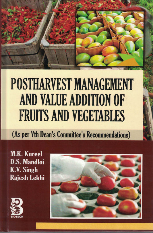 Postharvest Management and Value Addition of Fruits and Vegetables By M K Kureel
