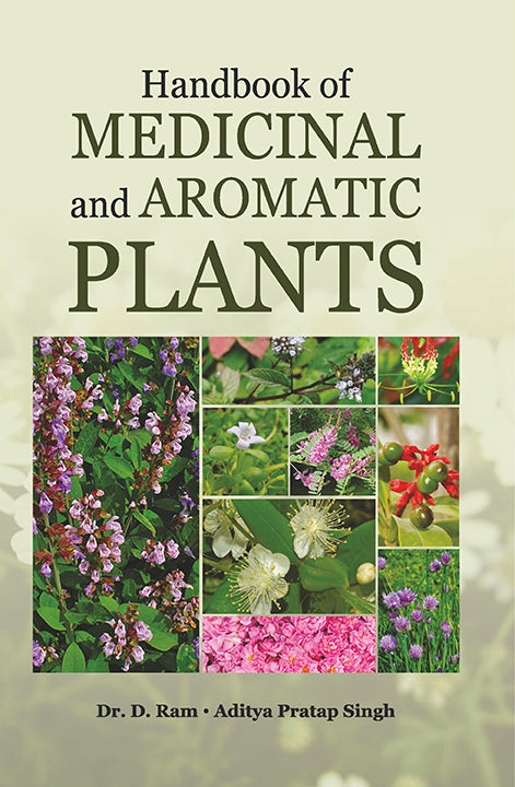 Handbook of Medicinal and Aromatic Plants By Aditya Pratap Singh