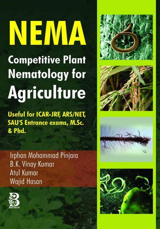 NEMA: Competitive Plant Nematology for Agriculture Useful for ICAR JRF ARS NET SAUS Entrance Exams M Sc and Phd By Irphan Mohammad Pinjara