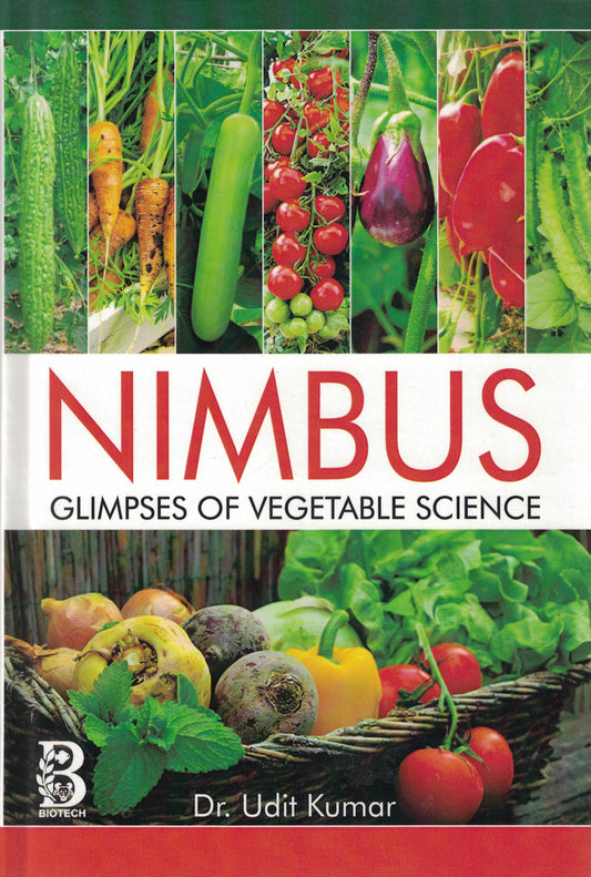 Nimbus: Glimpses of Vegetable Science By Udit Kumar
