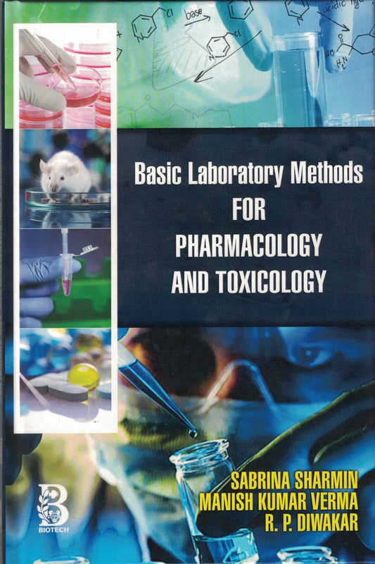 Basic Laboratory Methods for Pharmacology and Toxicology By Sabrina Sharmin