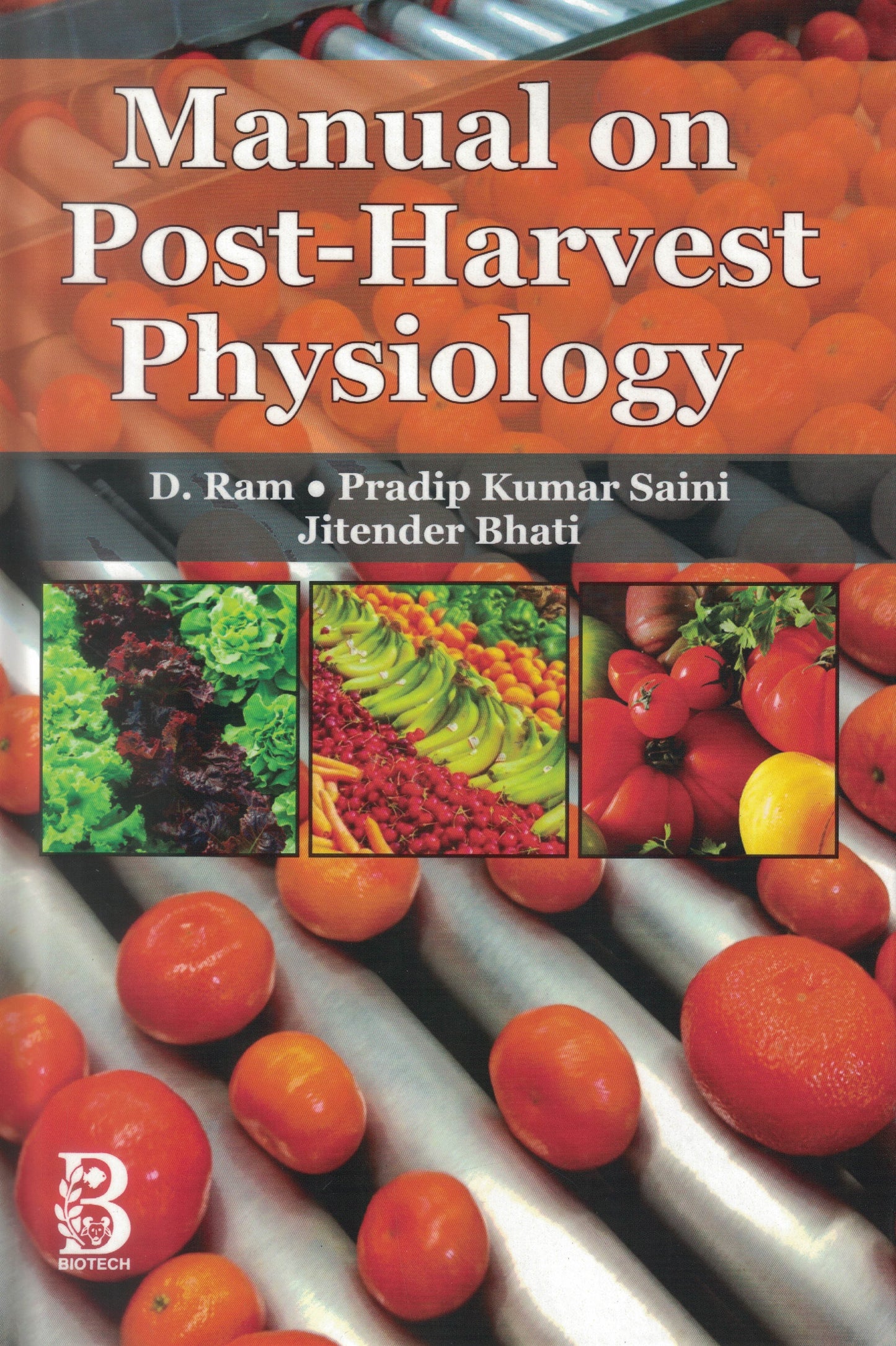 Manual on Post Harvest Physiology By D Ram