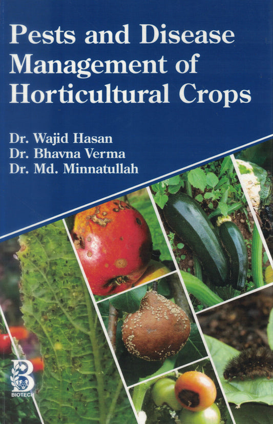Pests and Disease Management of Horticultural Crops By Wajid Hasan