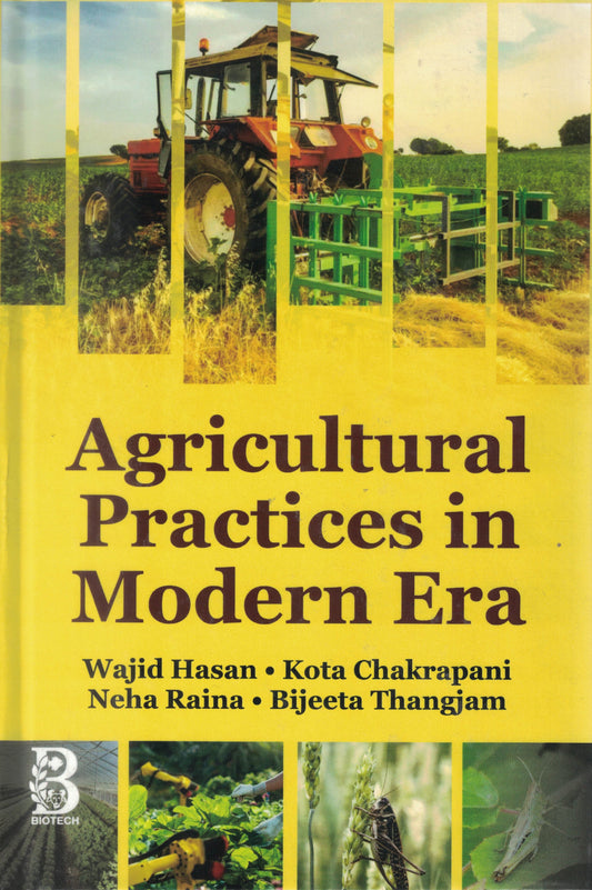 Agricultural Practices in Modern Era By Wajid Hasan