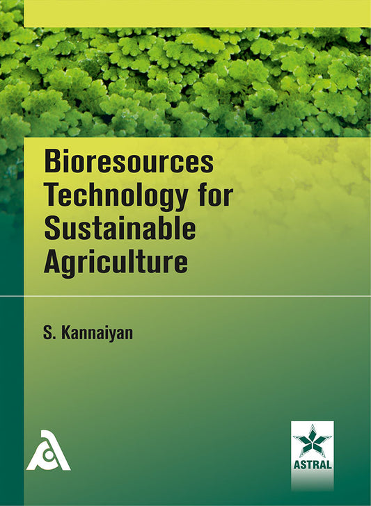 Bioresources Technology for Sustainable Agriculture By S Kannaiyan