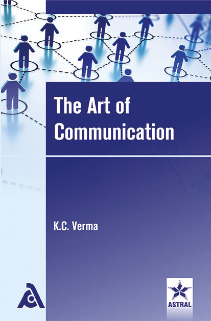 Art of Communication By K.C. Verma