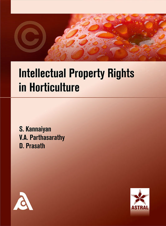 Intellectual Property Rights in Horticulture By S Kannaiyan