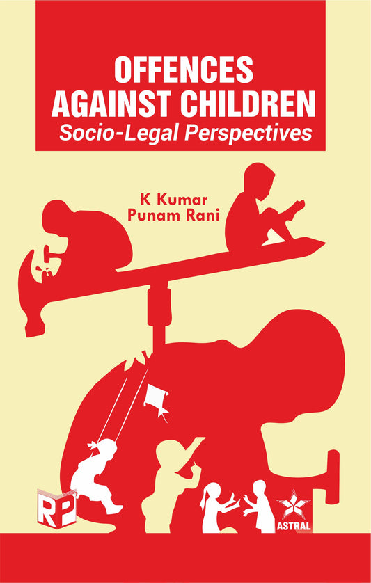 Offences Against Women: Socio Legal Perspectives By K Kumar