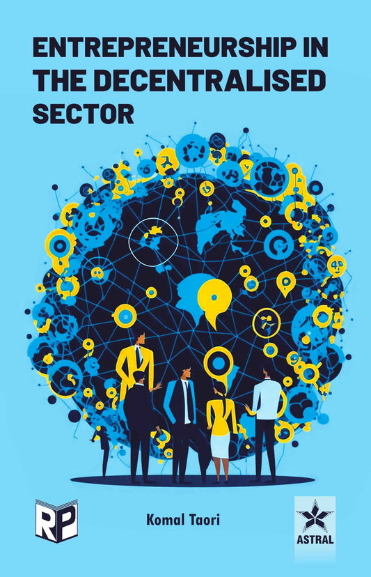 Entrepreneurship in the Decentralized Sector By Kamal Taori