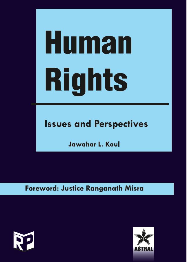 Human Rights: Issues and Perspectives By Jawahar L Kaul