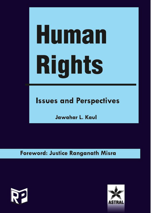 Human Rights: Issues and Perspectives By Jawahar L Kaul