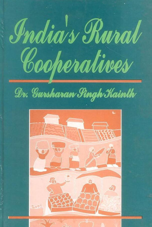 India's Rural Cooperative By G S Kainth