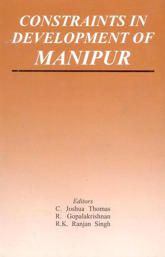 Constraints in Development of Manipur By C Joshua Thomas