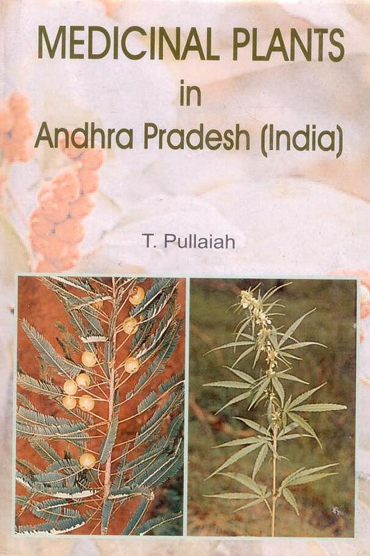 Medicinal Plants in Andhra Pradesh By T Pullaiah
