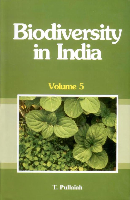 Biodiversity in India Vol. 5 By T Pullaiah