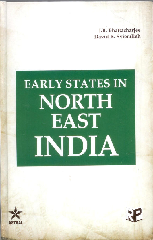 Early States in North East India By David R Syiemlieh
