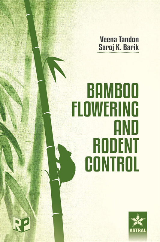 Bamboo Flowering and Rodent Control By Saroj Kanta Barik