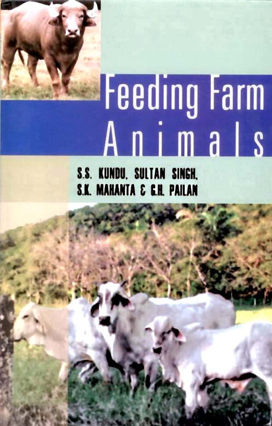 Feeding Farm Animals By S S Kundu