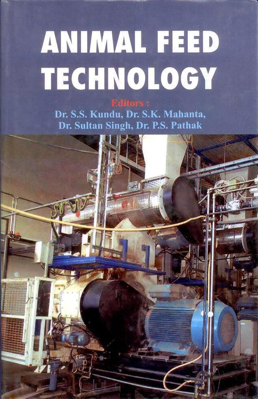 Animal Feed Technology By S.S. Kundu