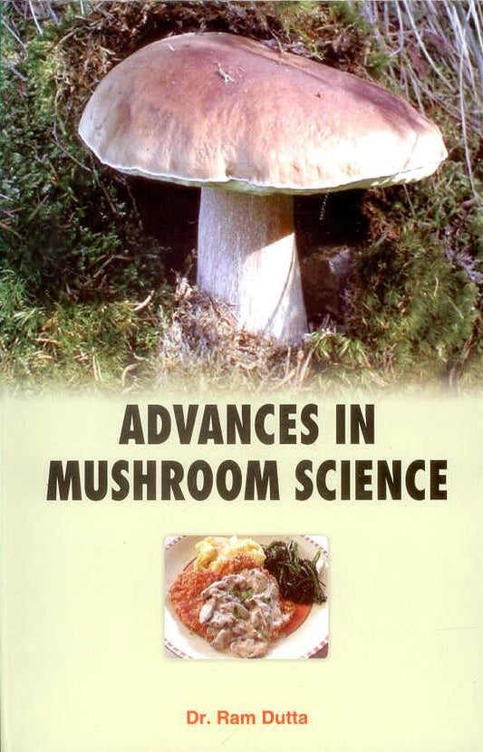 Advances in Mushroom Science By Ram Dutta