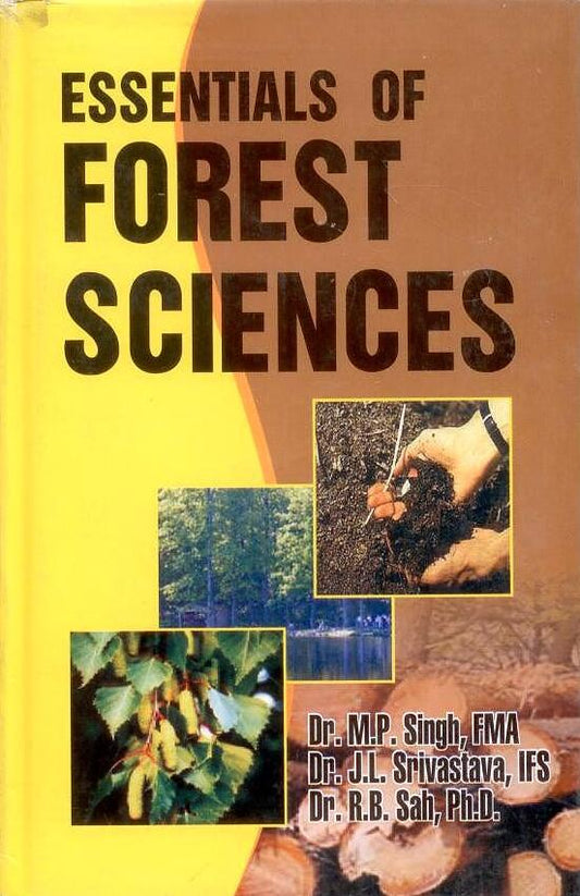 Essentials of Forest Sciences By M P Singh