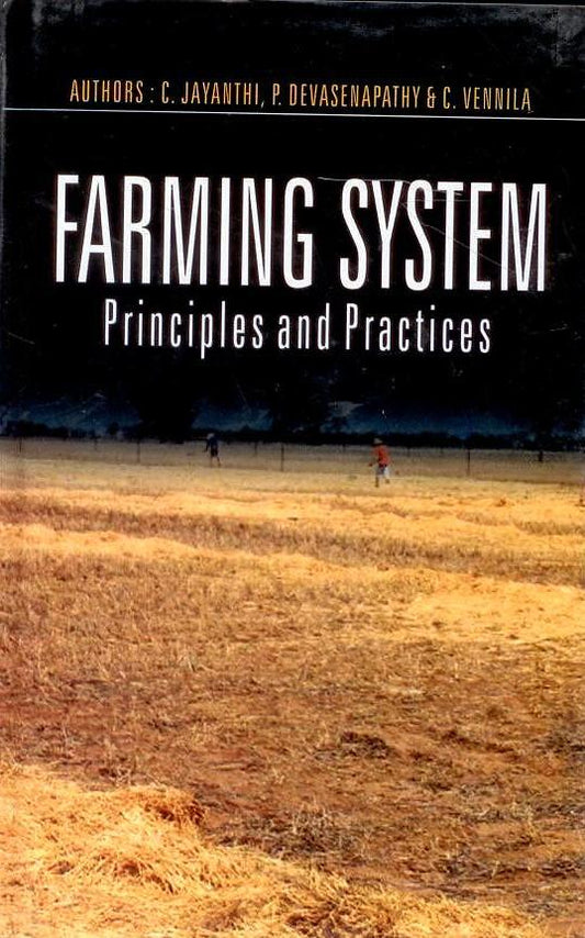 Farming System Principles and Practices By C Jayanthi