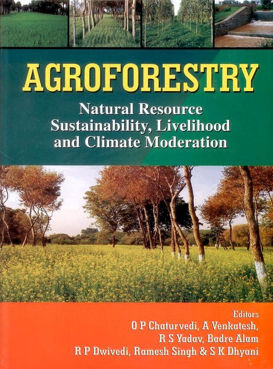 Agroforestry, Natural Resource, Sustainability, Livelihood and Climate Moderation By A Venkatesh