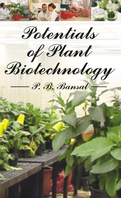 Potentials of Plant Biotechnology By P B Bansal